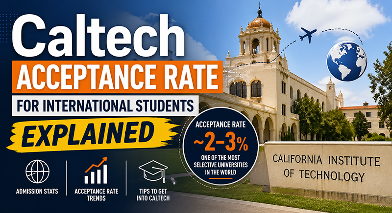 Caltech Acceptance Rate for International Students Explained