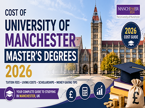 Cost Of University Of Manchester Masters Degrees 2026-1